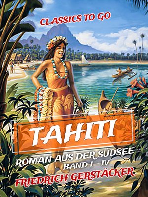 cover image of Tahiti Roman aus der Südsee Band I--IV